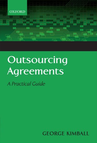 Outsourcing Agreements: A Practical Guide (9780199575220) by Kimball, George