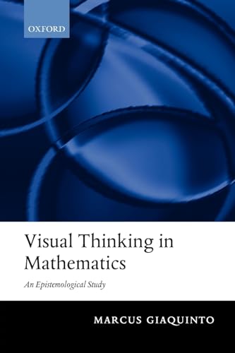9780199575534: Visual Thinking in Mathematics: An Epistemological Study