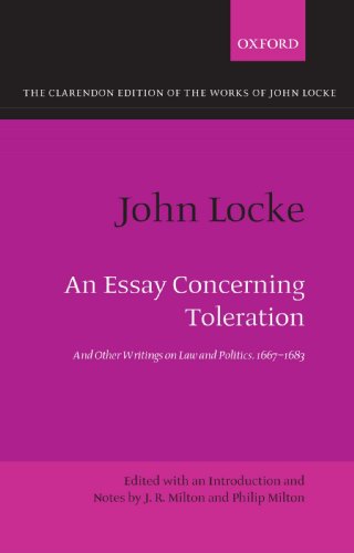 Beispielbild fr John Locke: An Essay Concerning Toleration: And Other Writings on Law and Politics, 1667-1683 (Clarendon Edition of the Works of John Locke) zum Verkauf von WorldofBooks