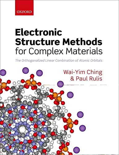 Electronic Structure Methods for Complex Materials The orthogonalized linear combination of atomi...