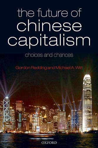 Stock image for The Future of Chinese Capitalism : Choices and Chances for sale by Better World Books