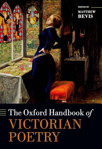 9780199576463: The Oxford Handbook of Victorian Poetry