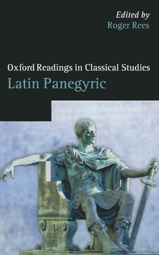 9780199576722: Latin Panegyric (Oxford Readings in Classical Studies)