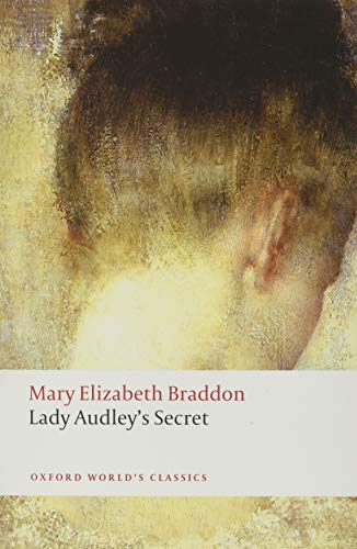 Imagen de archivo de Lady Audley's Secret (Oxford World's Classics) a la venta por Indiana Book Company