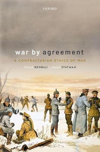 Imagen de archivo de War By Agreement: A Contractarian Ethics of War a la venta por GF Books, Inc.