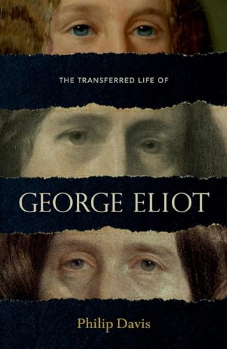 Stock image for The Transferred Life of George Eliot for sale by Blackwell's
