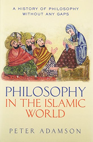 Beispielbild fr Philosophy in the Islamic World: A history of philosophy without any gaps, Volume 3 zum Verkauf von BooksRun