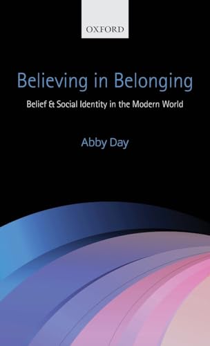 9780199577873: Believing in Belonging: Belief and Social Identity in the Modern World