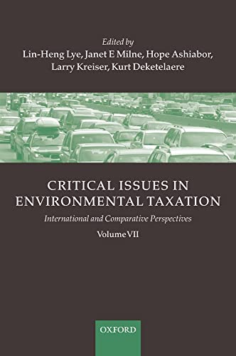 Beispielbild fr Critical Issues in Environmental Taxation: International and Comparative Perspectives: Vol 7 zum Verkauf von Revaluation Books