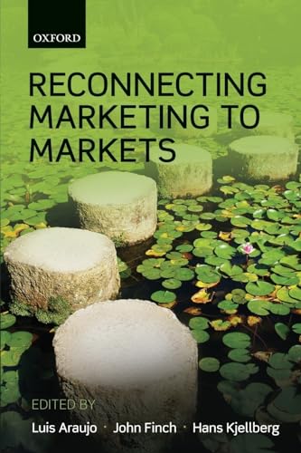 Stock image for Reconnecting Marketing to Markets for sale by Better World Books Ltd