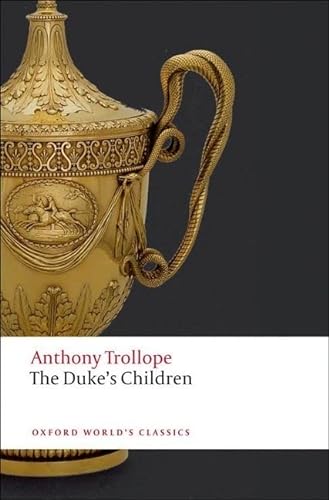 9780199578382: The Duke's Children (Oxford World's Classics)