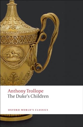 9780199578382: The Duke's Children n/e (Oxford World's Classics)