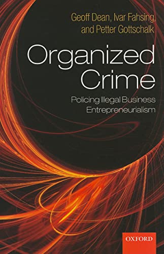 Stock image for Organized Crime: Policing Illegal Business Entrepreneurialism for sale by BMV Bloor