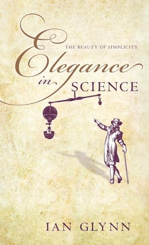 9780199578627: Elegance in Science: The Beauty of Simplicity