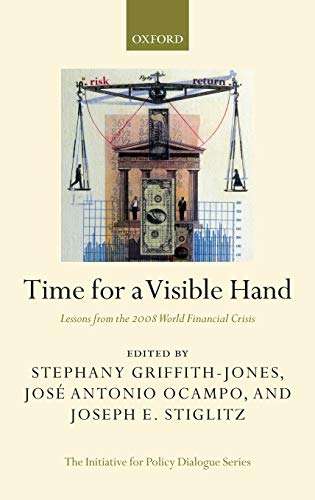 Imagen de archivo de Time for a Visible Hand: Lessons from the 2008 World Financial Crisis a la venta por Revaluation Books