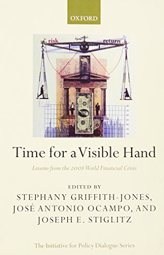 Stock image for Time for a Visible Hand: Lessons from the 2008 World Financial Crisis (Initiative for Policy Dialogue) for sale by SecondSale