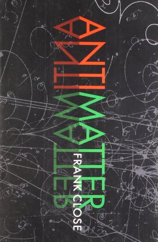 Beispielbild fr Antimatter (Oxford Landmark Science) zum Verkauf von AwesomeBooks