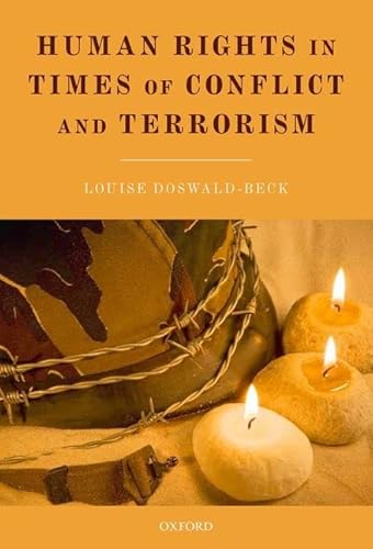 9780199578931: Human Rights in Times of Conflict and Terrorism