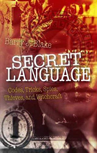 Beispielbild fr Secret Language : Codes, Tricks, Spies, Thieves, and Symbols zum Verkauf von Better World Books