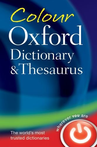 Beispielbild fr COLOUR OXFORD DICTIONARY AND THESAURUS. zum Verkauf von Cambridge Rare Books