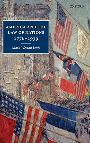 Stock image for America and the Law of Nations 1776-1939 for sale by Ria Christie Collections