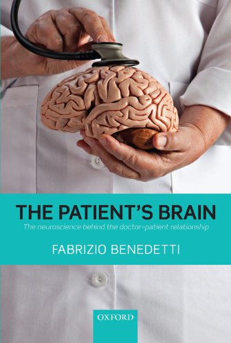 Beispielbild fr The Patient's Brain: The neuroscience behind the doctor-patient relationship zum Verkauf von WorldofBooks