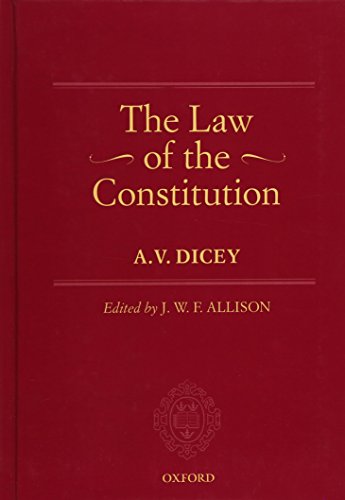 Stock image for The Law of the Constitution: 1 (Oxford Edition of Dicey) for sale by AMM Books