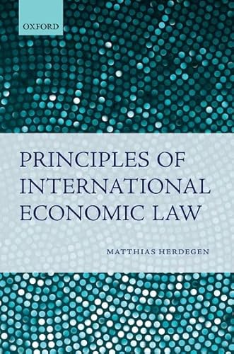 9780199579860: Principles of International Economic Law