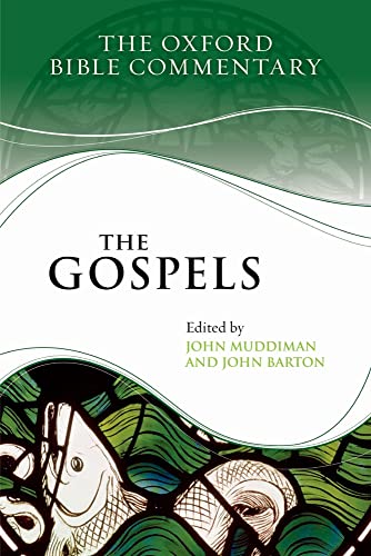 The Gospels (Oxford Bible Commentary) (9780199580255) by Muddiman, John; Barton, John