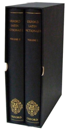 OXFORD LATIN DICTIONARY [2 VOLUME SET] Vol. I: A-L & Vol. II: M-Z