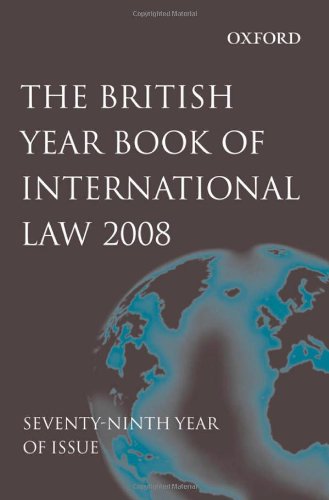 British Year Book of International Law 2008: Volume 79 (9780199580392) by Crawford, James; Lowe, Vaughan