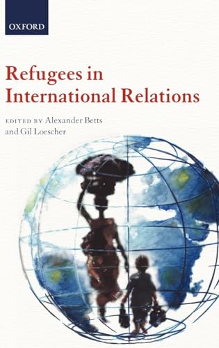Imagen de archivo de Refugees in International Relations a la venta por ThriftBooks-Dallas