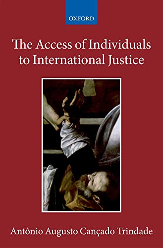 9780199580958: The Access of Individuals to International Justice (Collected Courses of the Academy of European Law)