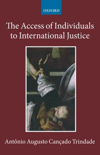 9780199580965: The Access of Individuals to International Justice (Collected Courses of the Academy of European Law)