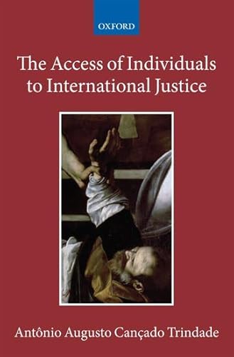 9780199580965: The Access of Individuals to International Justice
