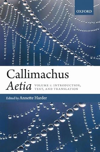 9780199581016: Callimachus: Aetia