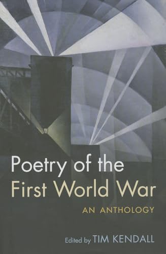 Beispielbild fr Poetry of the First World War An Anthology (Oxford World's Classics) zum Verkauf von WorldofBooks