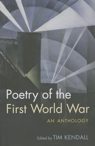 POETRY OF THE FIRST WORLD WAR. An Anthology.