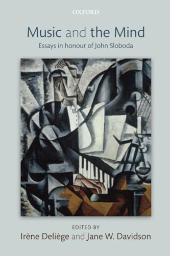 Beispielbild fr Music and the Mind: Essays in honour of John Sloboda zum Verkauf von The Enigmatic Reader