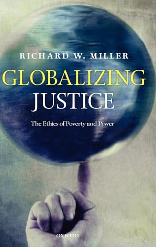 9780199581986: Globalizing Justice: The Ethics of Poverty and Power