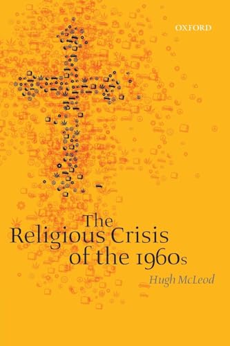 Stock image for The Religious Crisis of the 1960s for sale by BooksRun