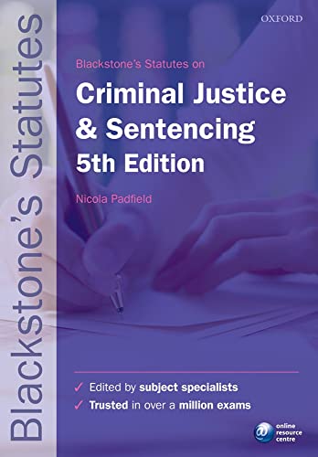 Stock image for Blackstone's Statutes on Criminal Justice & Sentencing 5/e (Blackstone's Statute Series) for sale by WorldofBooks