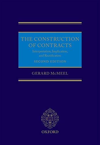 Stock image for The Construction of Contracts Interpretation, Implication, and Rectification 2/e (Hardback) for sale by Iridium_Books