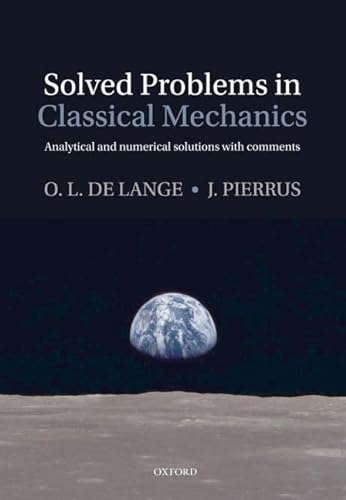 9780199582525: Solved Problems in Classical Mechanics: Analytical and Numerical Solutions with Comments