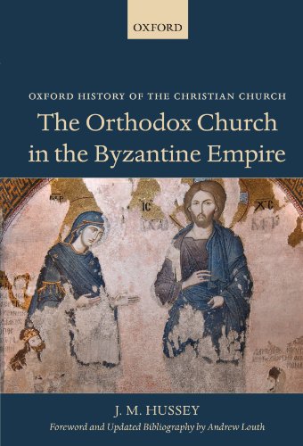 Beispielbild fr The Orthodox Church in the Byzantine Empire zum Verkauf von Blackwell's