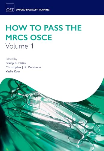 Stock image for How to Pass the MRCS OSCE Volume 1 for sale by Better World Books Ltd