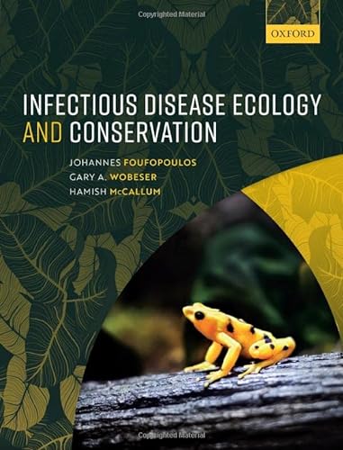 Beispielbild fr Infectious Disease Ecology and Conservation zum Verkauf von Blackwell's