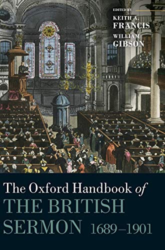 Imagen de archivo de The Oxford Handbook of the British Sermon 1689-1901 a la venta por Better World Books Ltd