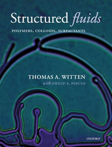 Stock image for Structured Fluids: Polymers, Colloids, Surfactants for sale by Textbooks_Source