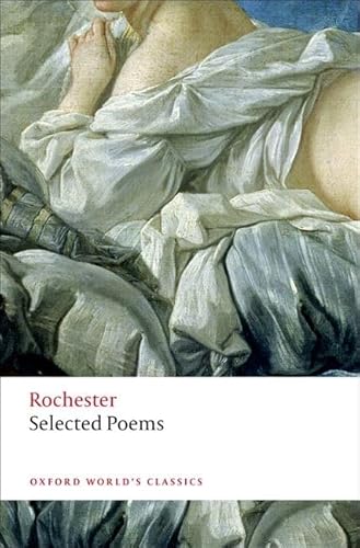 John Wilmot, Earl of Rochester: Selected Poems - Davis, P. (ed)